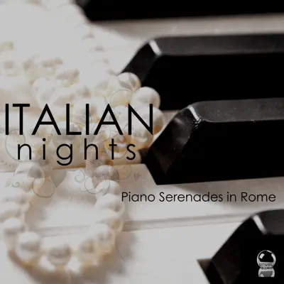 Listen to Italian Nights: Piano Serenades in Rome by Various Artists