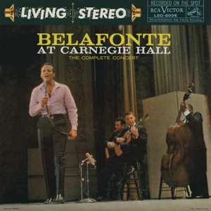 Belafonte at Carnegie Hall: The Complete Concert (Live)