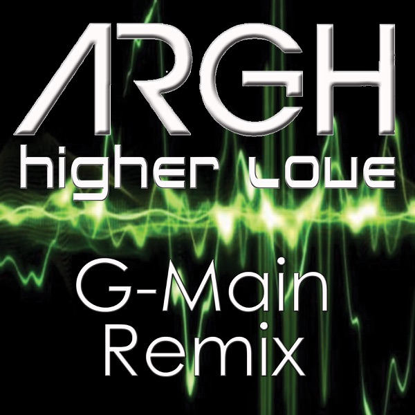 Higher Love (Remixed) - Single