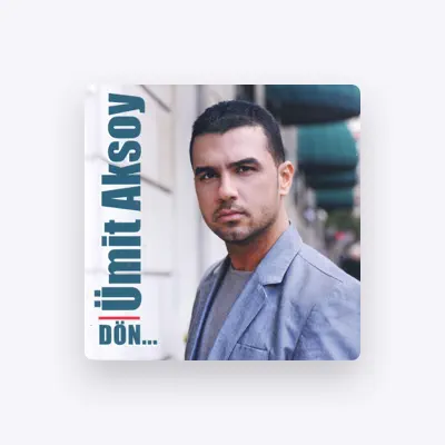 Listen to Ümit Aksoy, watch music videos, read bio, see tour dates & more!