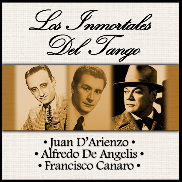 Los Inmortales del Tango