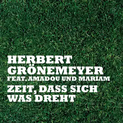 Zeit, Dass Sich Was Dreht - Single - Herbert Grönemeyer