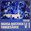 Hansa Rostock FanChants & F.C. Hansa Rostock e.V. Fans Fangesänge