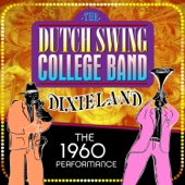 Dixieland: The 1960 Performace - Dutch Swing College Band