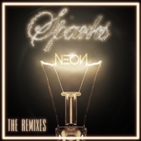 Sparks - The Remixes - EP - Neon Hitch
