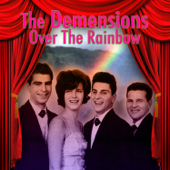 Over the Rainbow - The Demensions