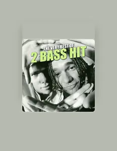 聆聽 2 Bass Hit、觀看音樂影片、閱讀小傳、查看巡演日期等！