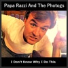 Papa Razzi and The Photogs
