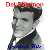 Greatest Hits - Del Shannon