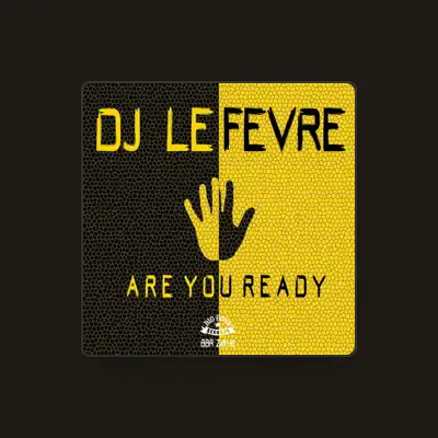 Listen to DJ Le Fevre, watch music videos, read bio, see tour dates & more!