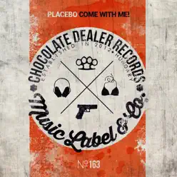 Come With Me! - Single - Placebo