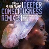 Deeper Consciousness (feat. Ade Alafia) [Oscar P Afro Rebel Mix] artwork