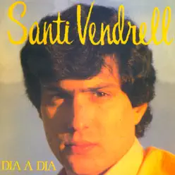 Dia a Dia - Santi Vendrell