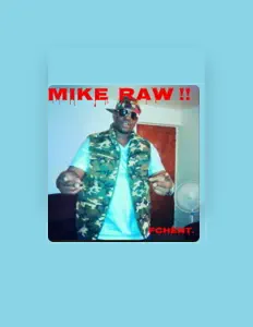 Ascolta Mike Raw, guarda video musicali, leggi la biografia, vedi le date del tour & altro!
