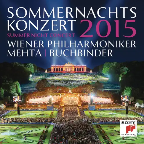 ウィーン・フィルハーモニー管弦楽団のSommernachtskonzert 2015