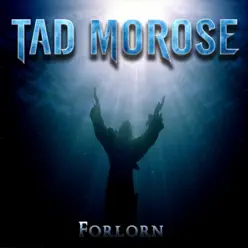 Forlorn - Single - Tad Morose Forlorn - Single - Tad Morose