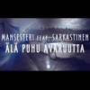 Älä Puhu Avaruutta (feat. Sarkastinen) - Single