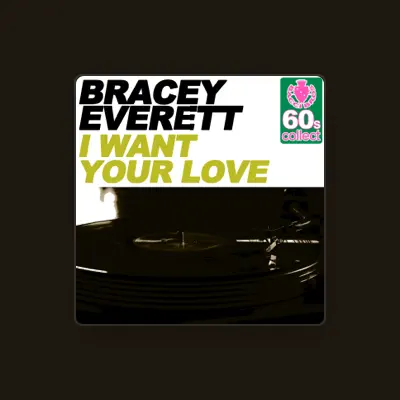 Listen to Bracey Everett, watch music videos, read bio, see tour dates & more!