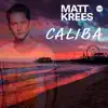 Matt Krees - Caliba (Radio Edit)