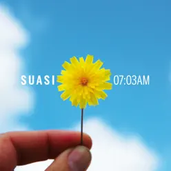 "07:03 Am" - Suasi