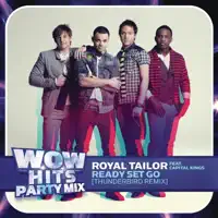 Ready Set Go — Royal Tailor Feat. Capital Kings