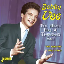 The Night Has a Thousand Eyes (The Albums 1961 - 1962) - Bobby Vee