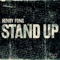 Stand Up (Halftime) [Destructo Remix] - Henry Fong lyrics