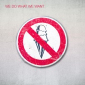 We Do What We Want artwork