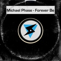 Forever Be - Single - Michael Phase