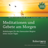 Meditationen und Gebete am Morgen - Robert Betz