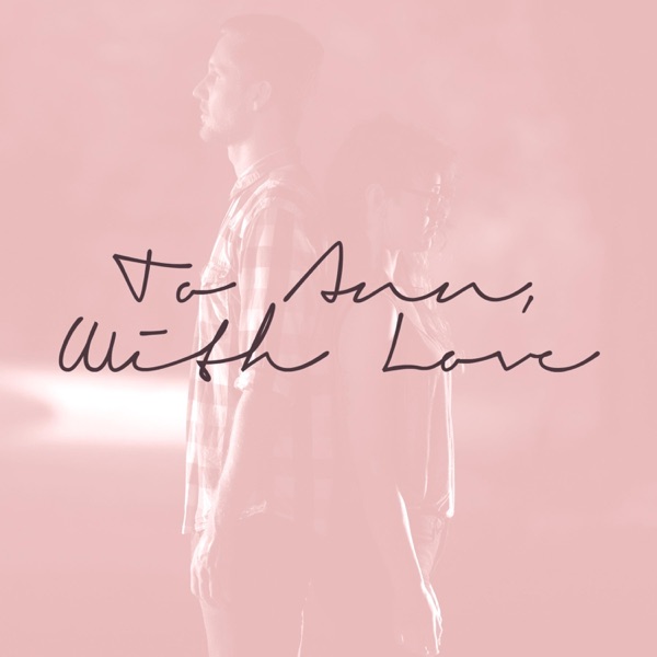 To Ann, with Love