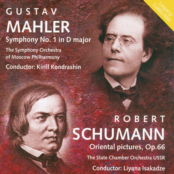 Mahler: Symphony No. 1 - Schumann: Oriental Pictures