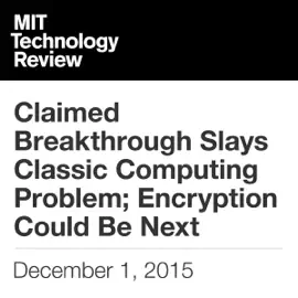Claimed Breakthrough Slays Classic Computing Problem; Encryption Could Be Next (Unabridged)
