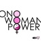Woman Power (Pagano Club Mix) [feat. Yoko Ono] - Ono lyrics