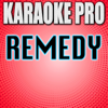 Remedy (Originally Performed by Adele) [Instrumental Version] - Karaoke Pro
