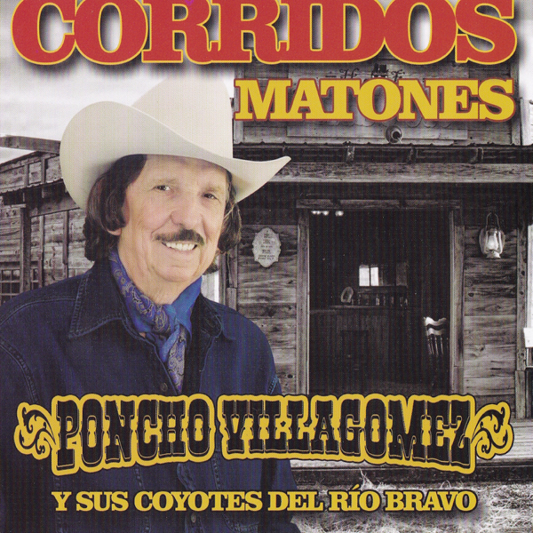 Poncho Villagomez y Sus Coyotes del Rio Bravo, music, singles, songs, Regio...