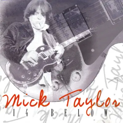 Blues At 14 Below - Mick Taylor