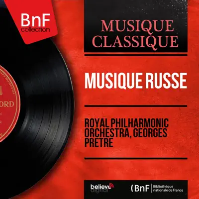 Musique russe (Stereo Version) - Royal Philharmonic Orchestra