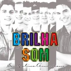 Sou Latino-Americano - Brilha Som