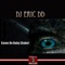 Come On Baby Shake! - Dj Eric DD lyrics