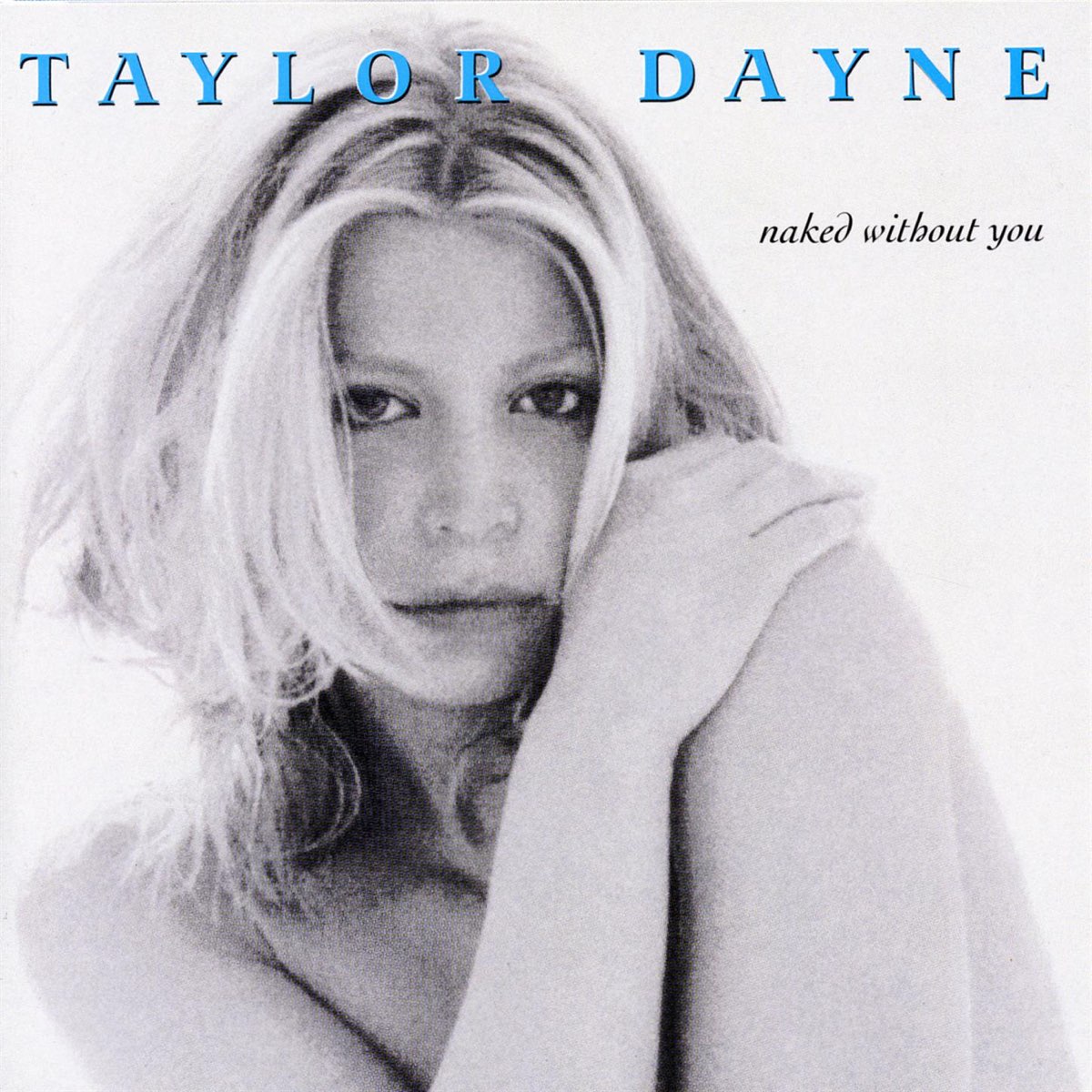 Naked Without You Album by Taylor Dayne Apple Music