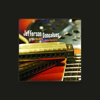 Listen to Jefferson Gonçalves, watch music videos, read bio, see tour dates & more!