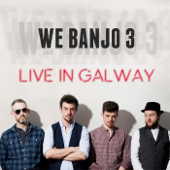 Live in Galway - We Banjo 3