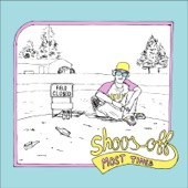Shoos Off - Most Times