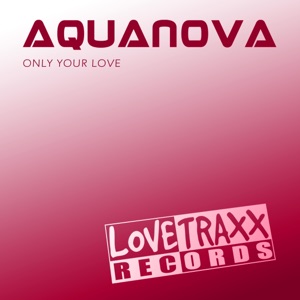 Only Your Love (Remixes) - EP
