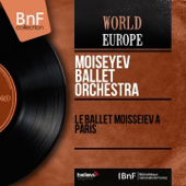 Le Ballet Moïsseïev à Paris (Mono Version)