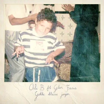 Gekke Kleine Jongen (feat. Glen Faria) - Single - Ali B