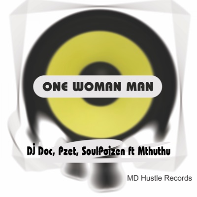 One Woman Man (feat. Mthuthu) - EP