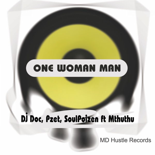 One Woman Man (feat. Mthuthu) - EP