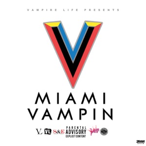 Miami Vampin